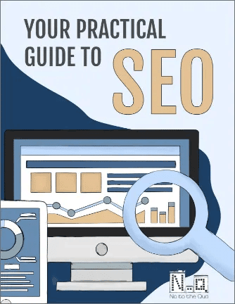 Your Practical Guide to SEO